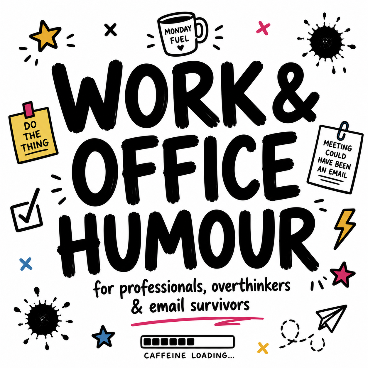 Work & Office Humour
