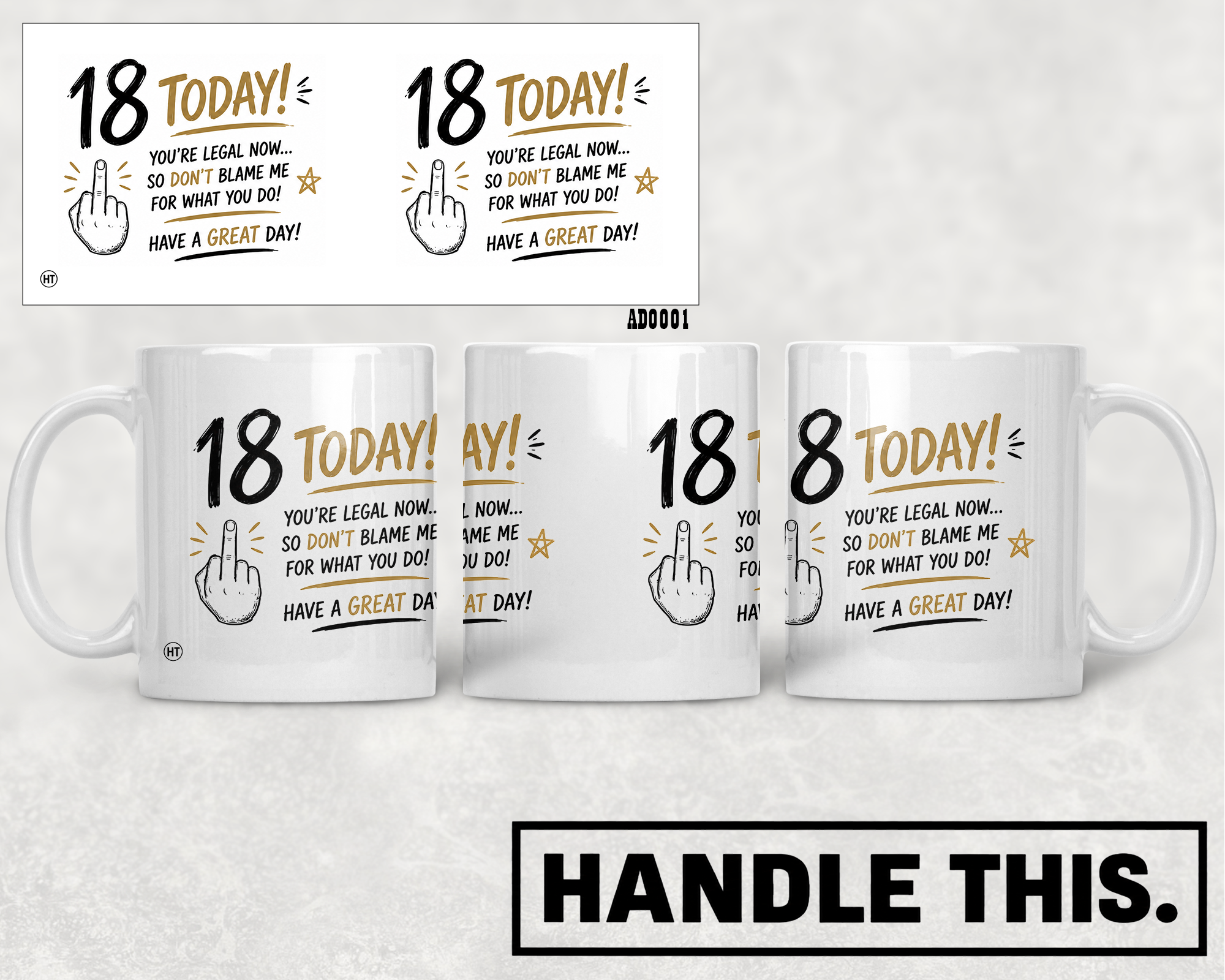 Today You're Legal Now So Don't Blame Me For Mug - Funny Rude Gift