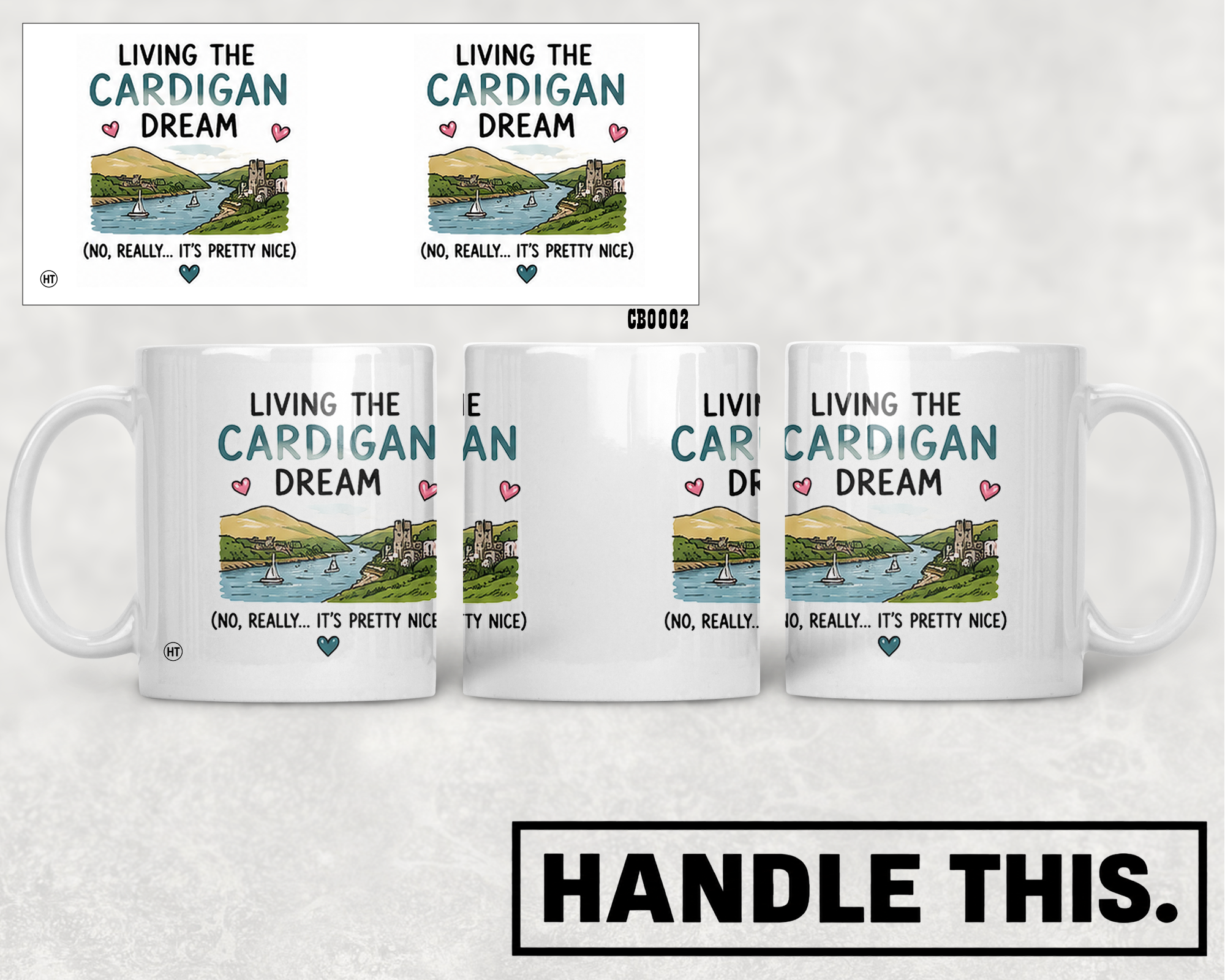 Living The Cardigan Dream No Really It's Pretty Nice Mug - Welsh Local Gift