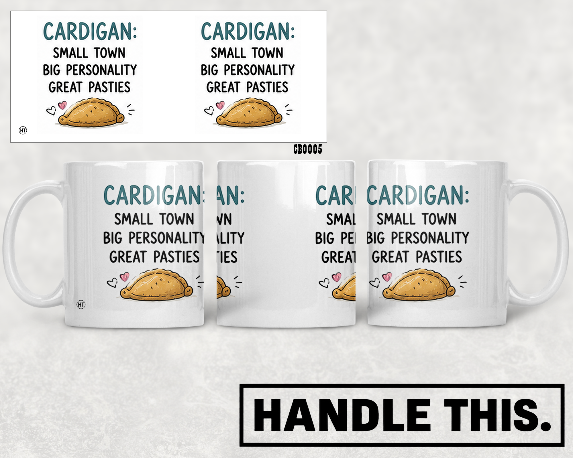 Cardigan Small Town Big Personality Great Pasties Mug - Welsh Local Gift