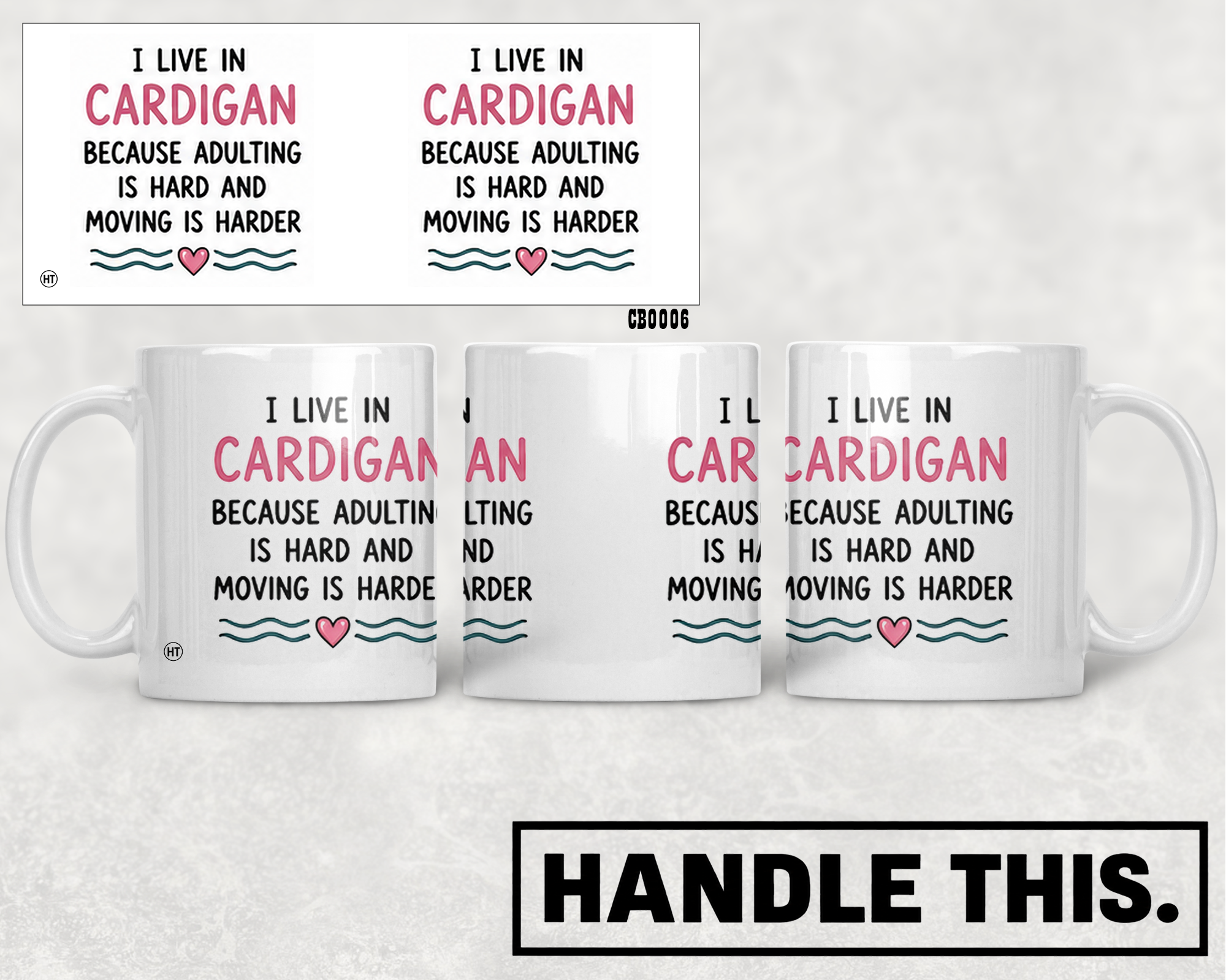 I Live In Cardigan Because Adulting Is Hard And Mug - Welsh Local Gift