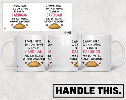 I Work Hard So I Can Afford To Live Mug - Welsh Local Gift