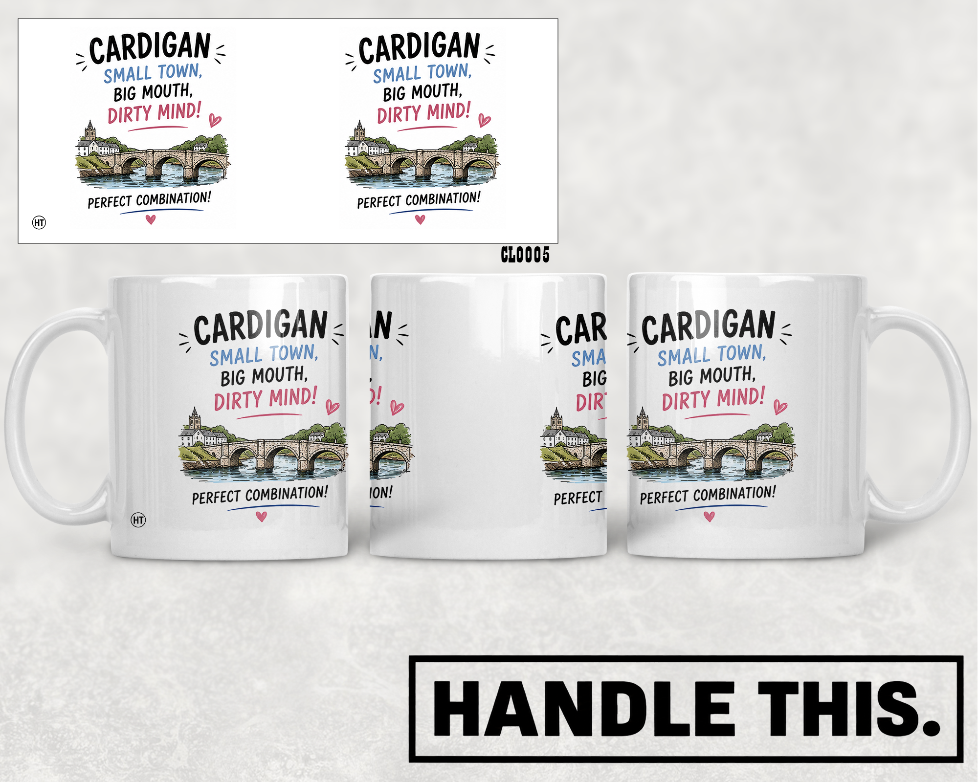 Cardigan Small Town Big Mouth Dirty Mind Perfect Combination Mug - Welsh Local Gift