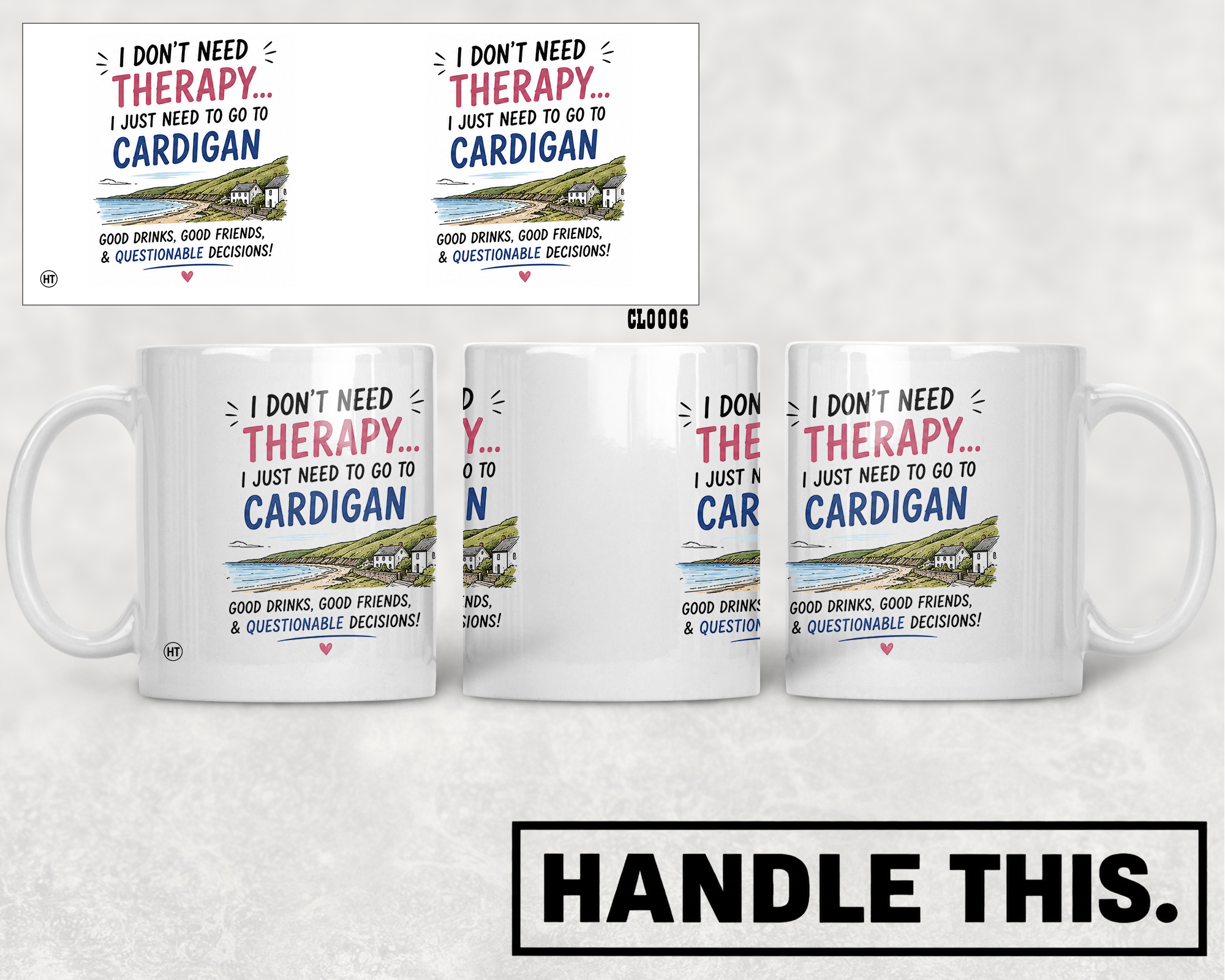I Don't Need Therapy I Just Need To Go Mug - Welsh Local Gift