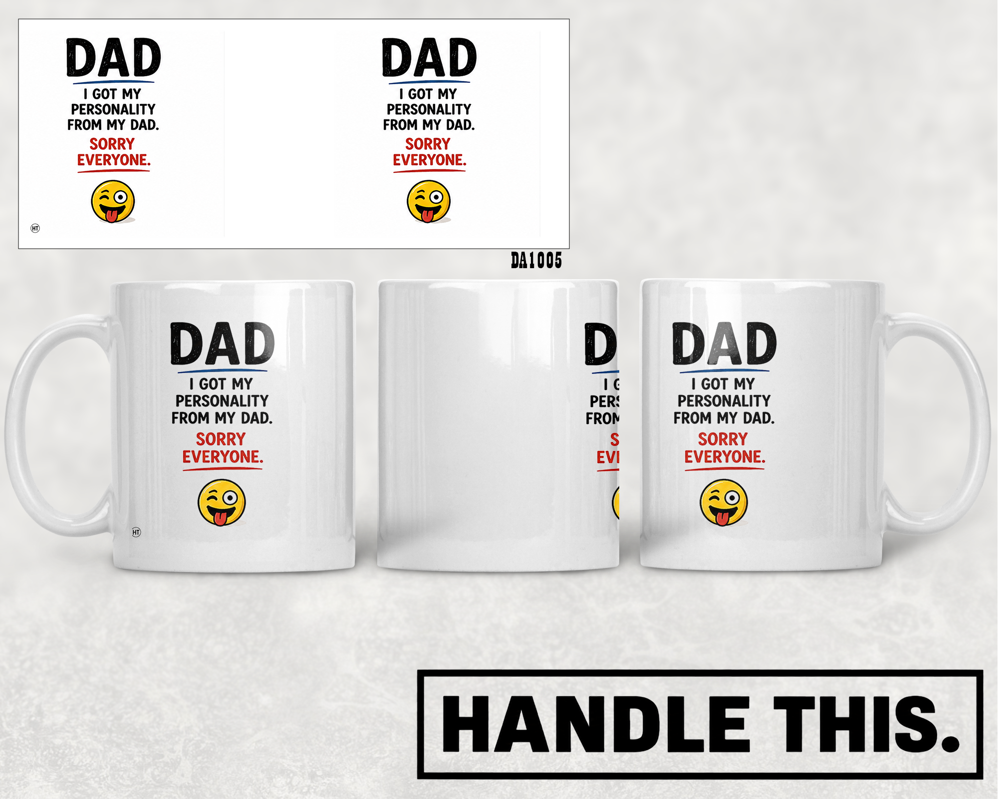 Dad - I Got My Personality From My Dad Mug