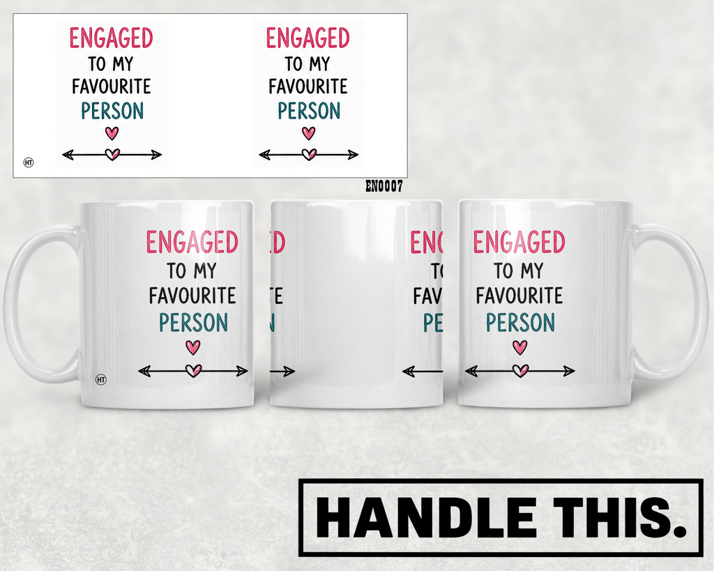 Engaged Favourite Person Mug - Funny Couple Gift