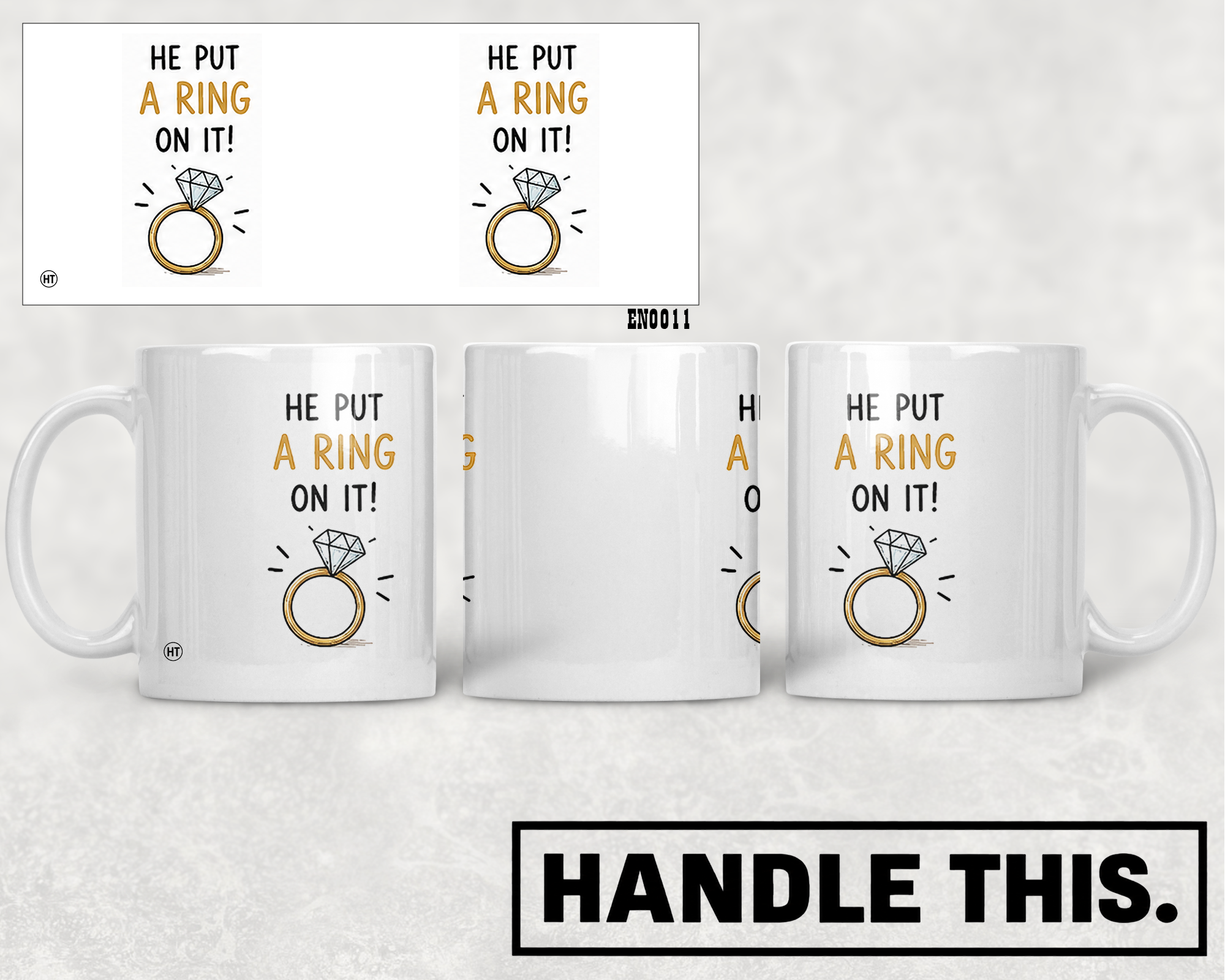 He Put A Ring On It Mug - Funny Couple Gift