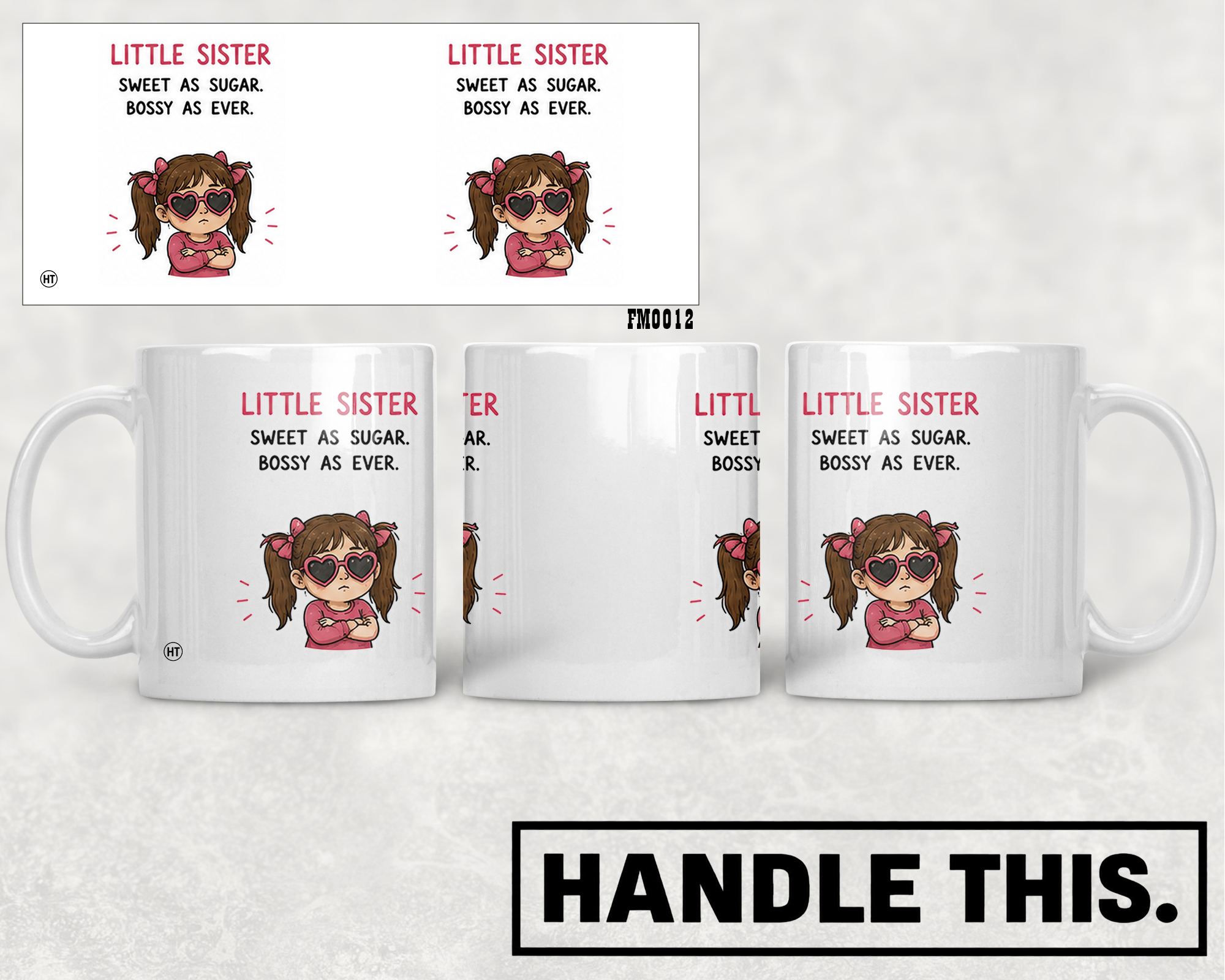 Little Sister Sweet As Sugar Bossy As Ever Mug - Family Gift