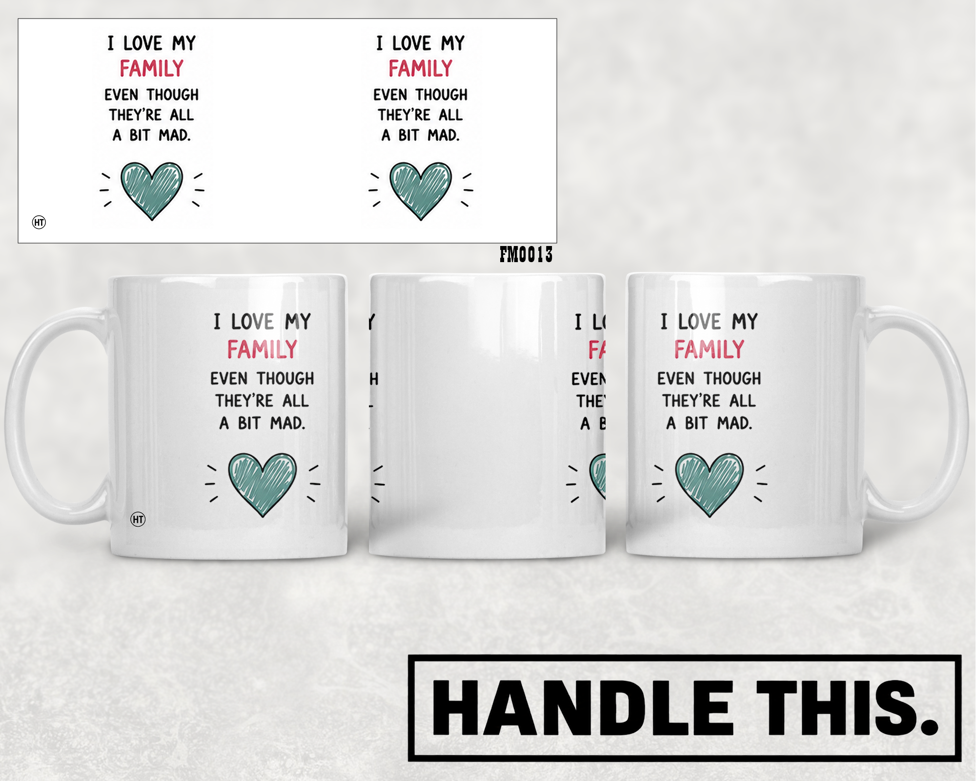 I Love My Family Even Though They're All A Mug - Family Gift