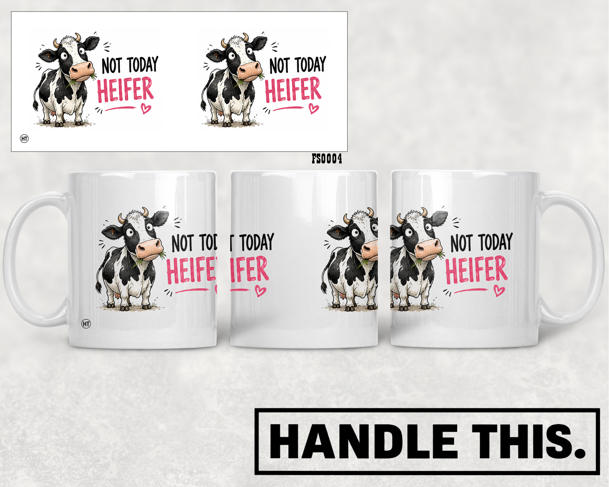 Not Today Heifer Mug - Funny Rude Gift