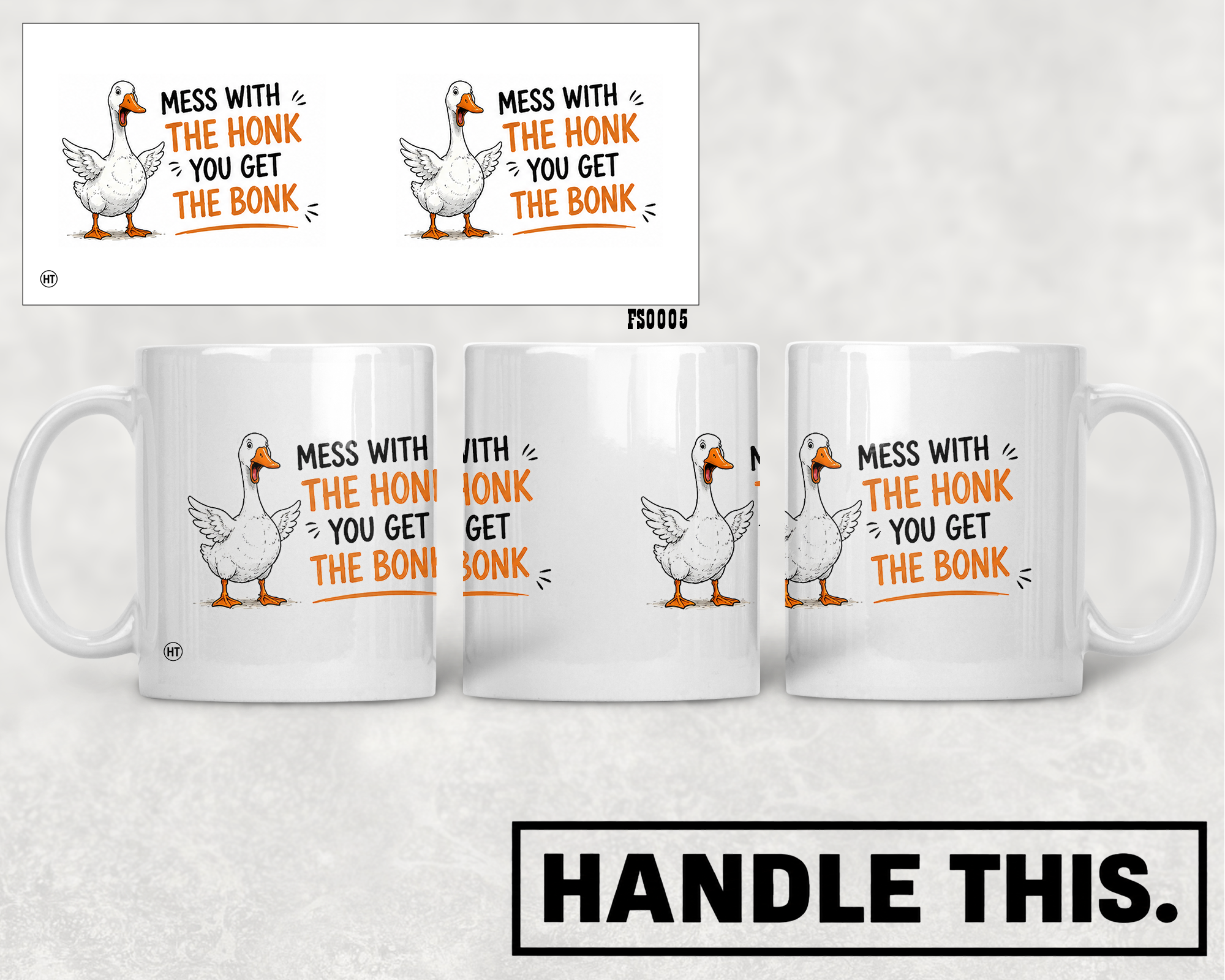 Mess With The Honk You Get The Bonk Mug - Funny Rude Gift