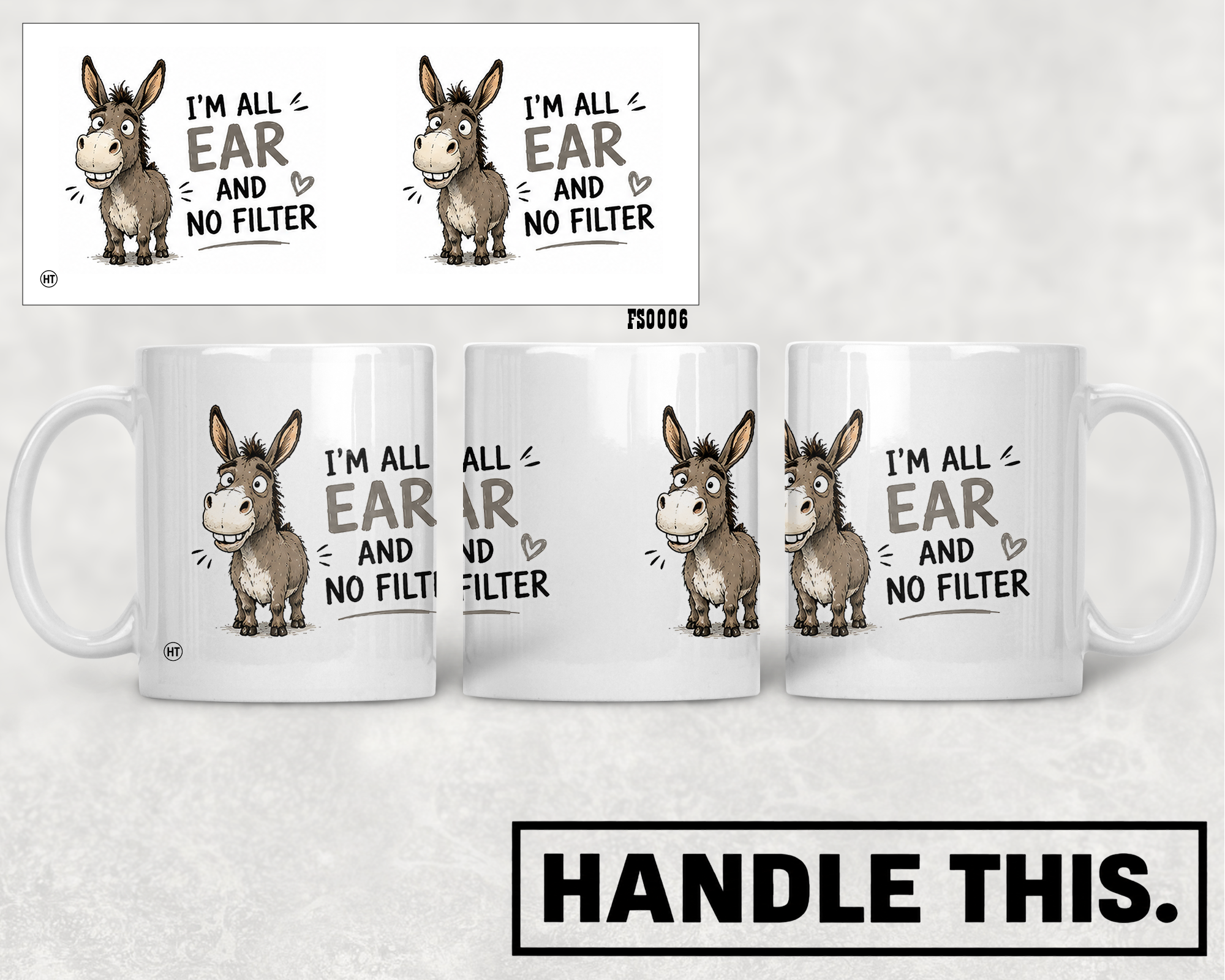 4 I'm All Ear And No Filter Mug - Funny Rude Gift