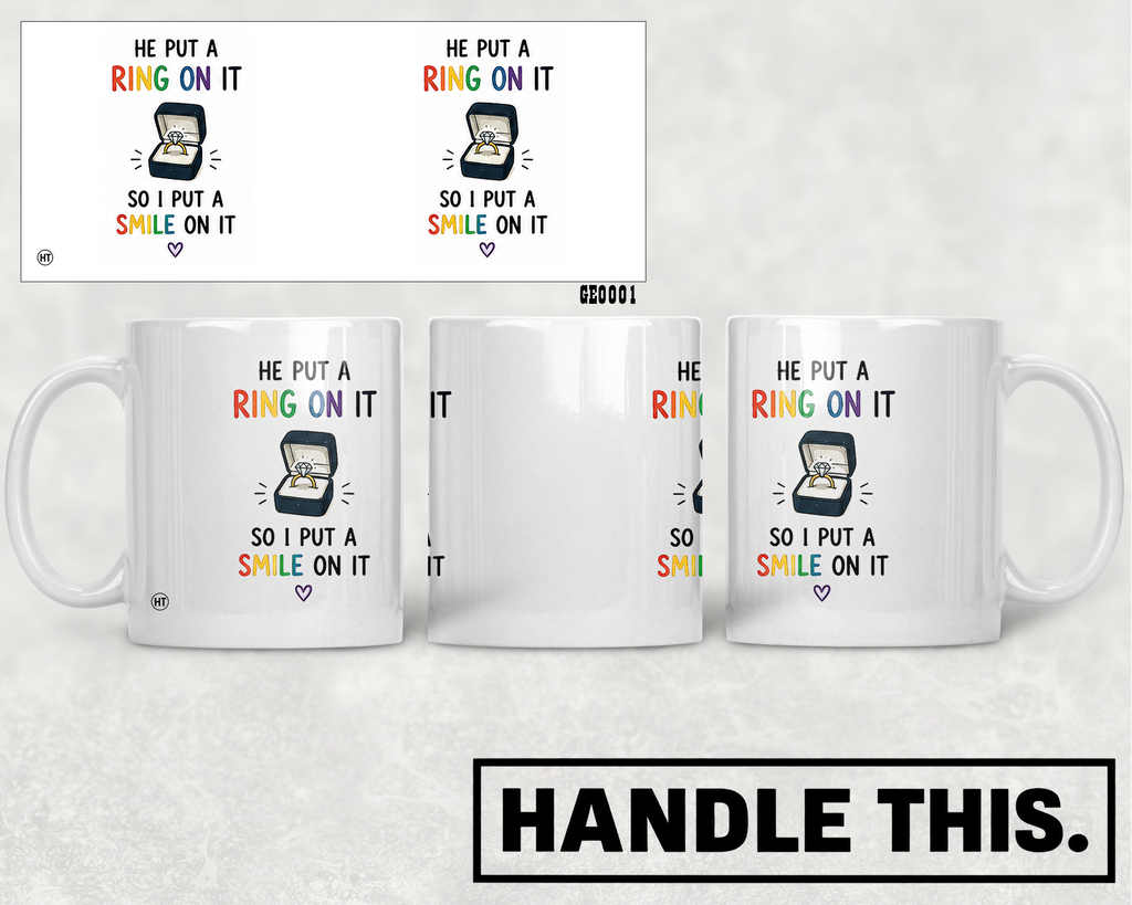 He Put A Ring On It So I Put Mug - Pride Gift
