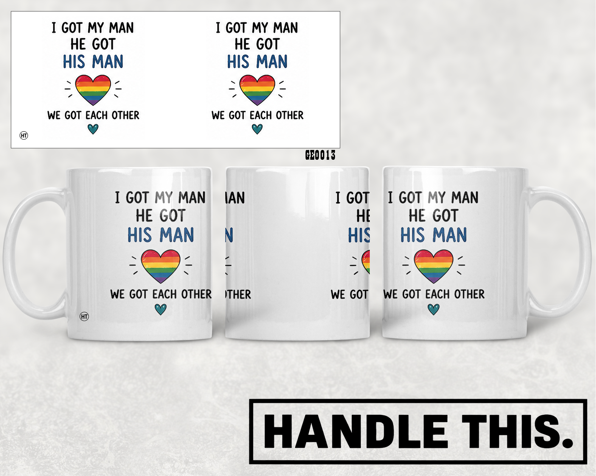 I Got My Man He Got His Man We Mug - Pride Gift