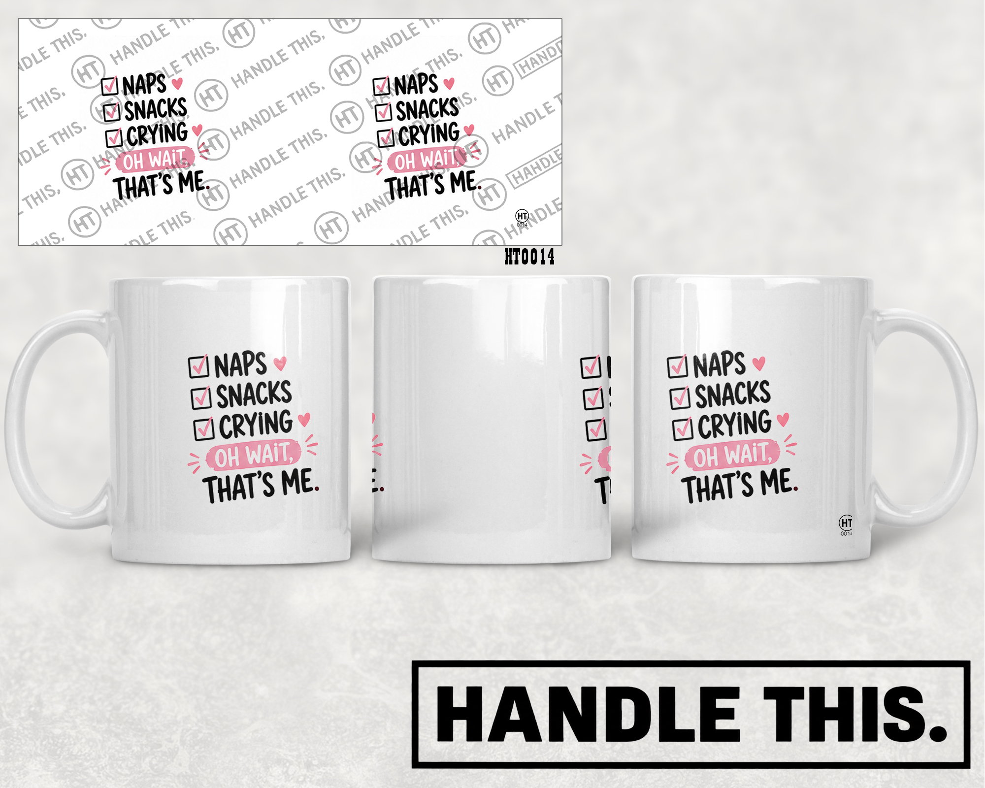 HT0014 Naps Snacks Crying Oh Wait That's Me mug mockup