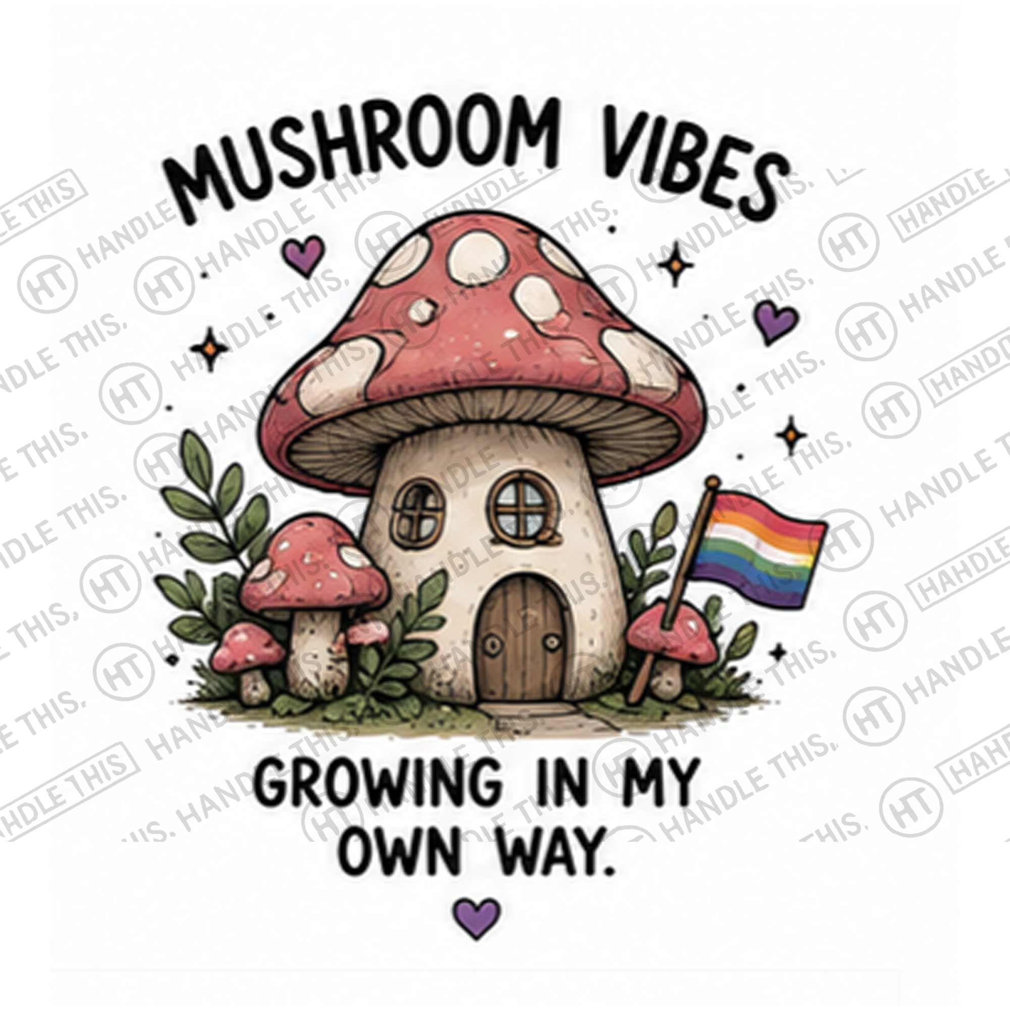 HT0018 Mushroom Vibes Growing in My Own Way watermarked artwork
