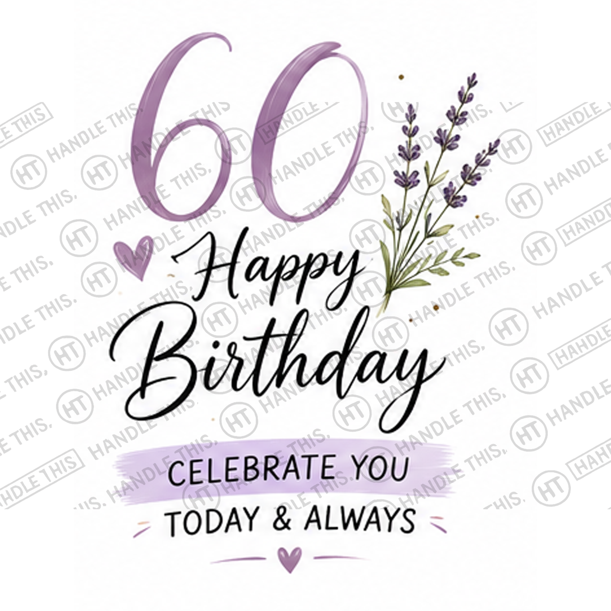 HT0027 60 Happy Birthday Celebrate You Today and Always watermarked artwork