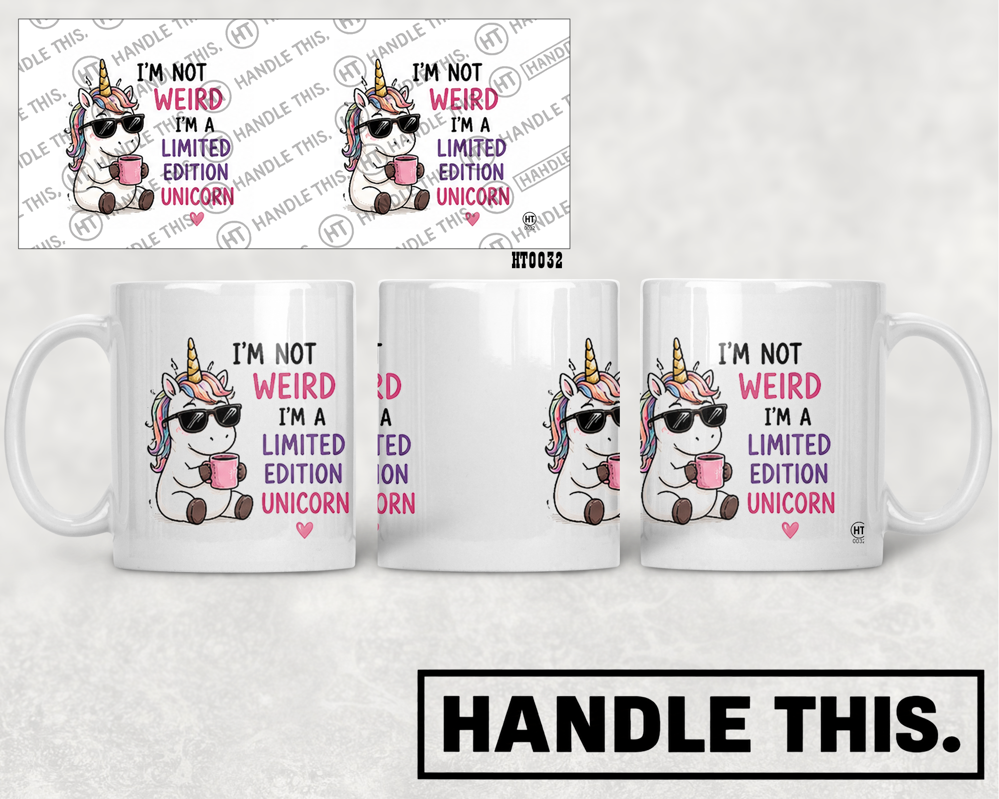 HT0032 I'm Not Weird I'm a Limited Edition Unicorn mug mockup