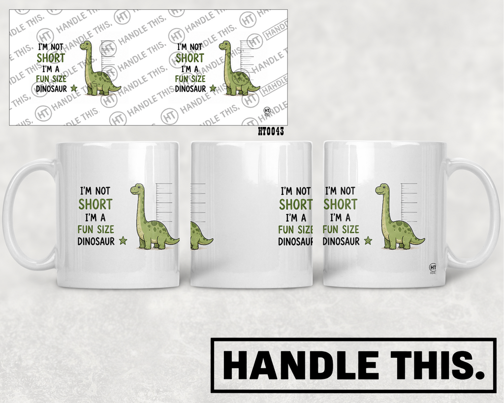 HT0043 I'm Not Short I'm a Fun Size Dinosaur mug mockup