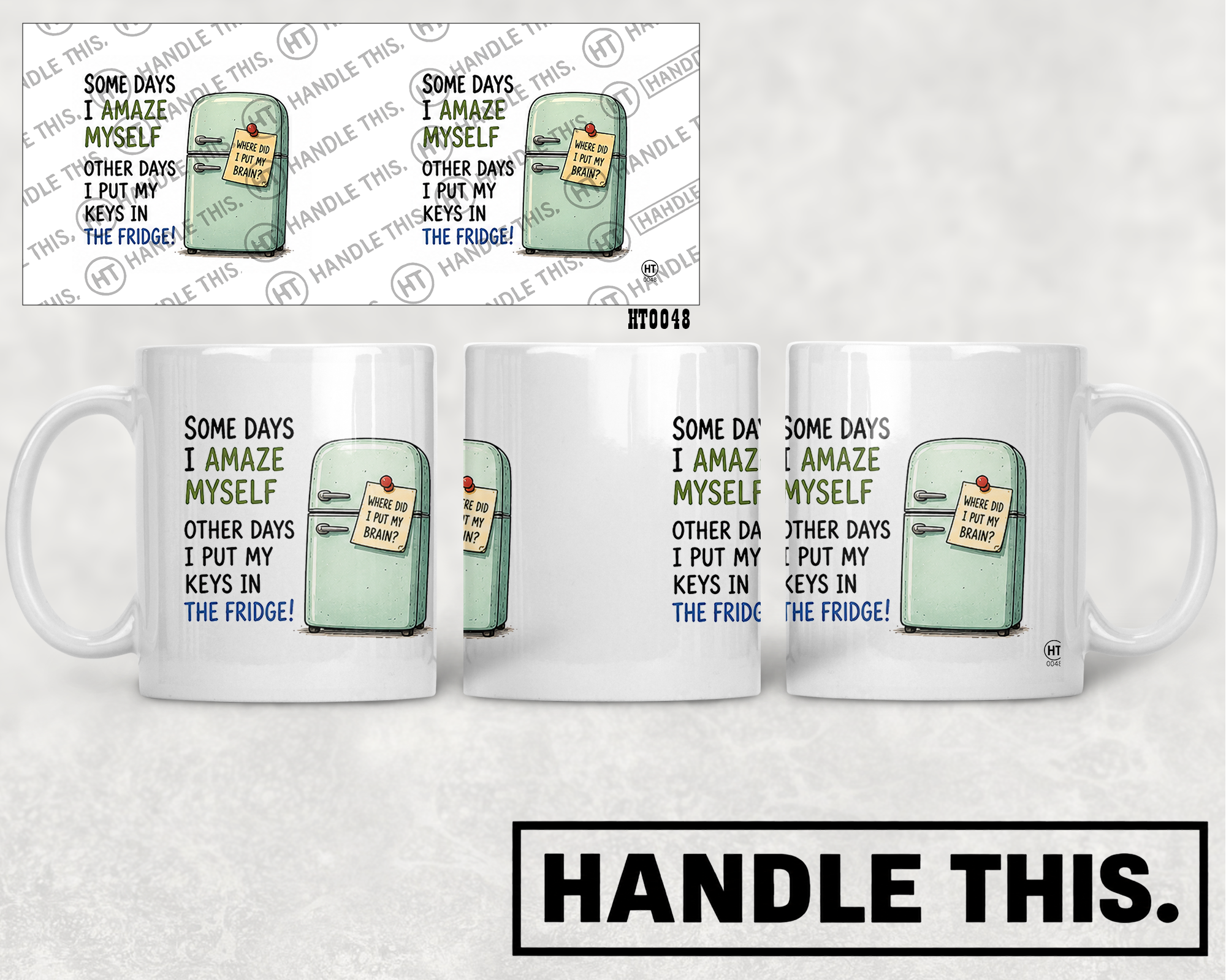HT0048 Some Days I Amaze Myself Other Days I Put My Keys in the Fridge mug mockup