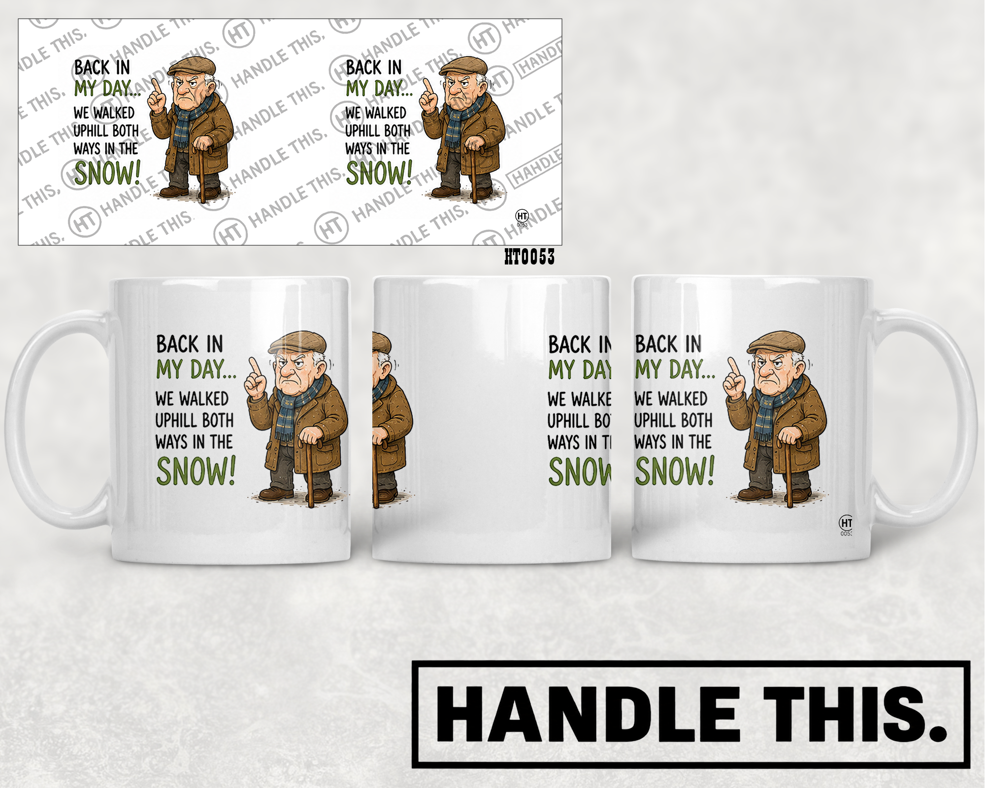 HT0053 Back in My Day We Walked Uphill Both Ways in the Snow mug mockup