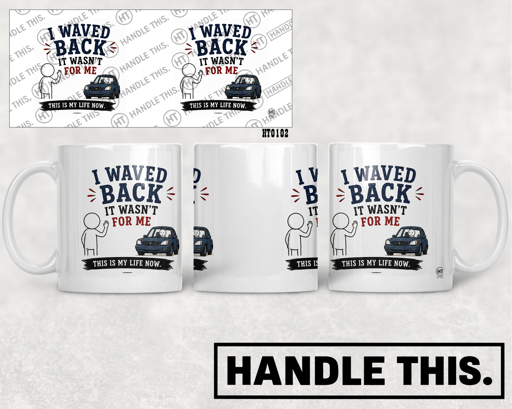 HT0102 I Waved Back It Wasnt For Me mug mockup