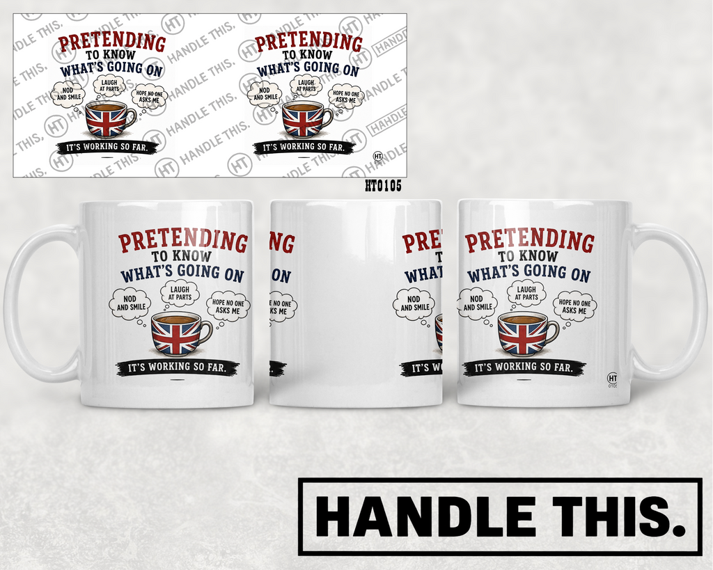 HT0105 Pretending To Know Whats Going On mug mockup