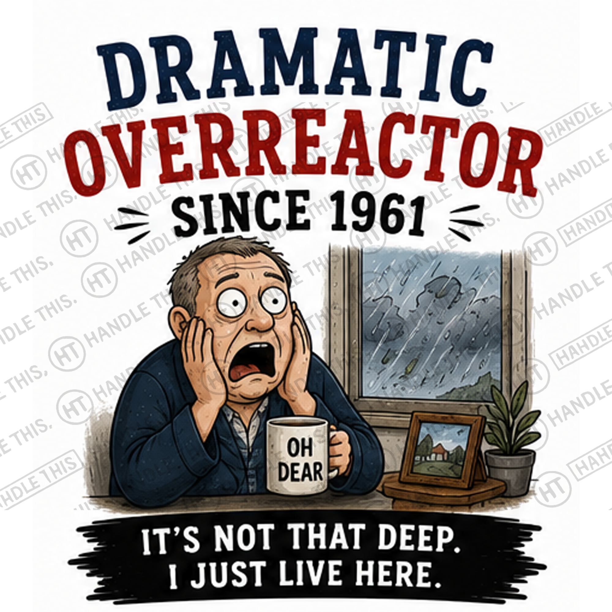 HT0106 Dramatic Overreactor Since 1961 watermarked artwork