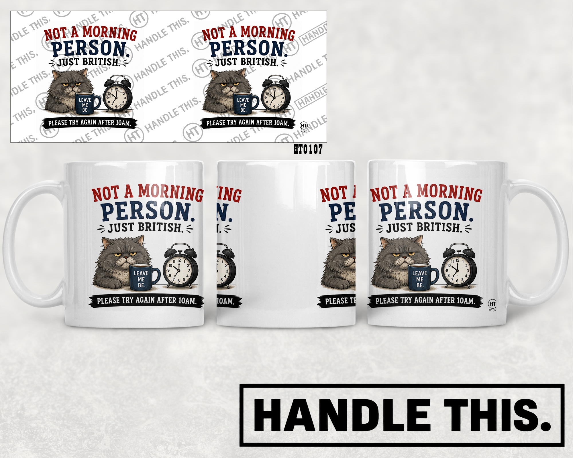 HT0107 Not A Morning Person Just British mug mockup