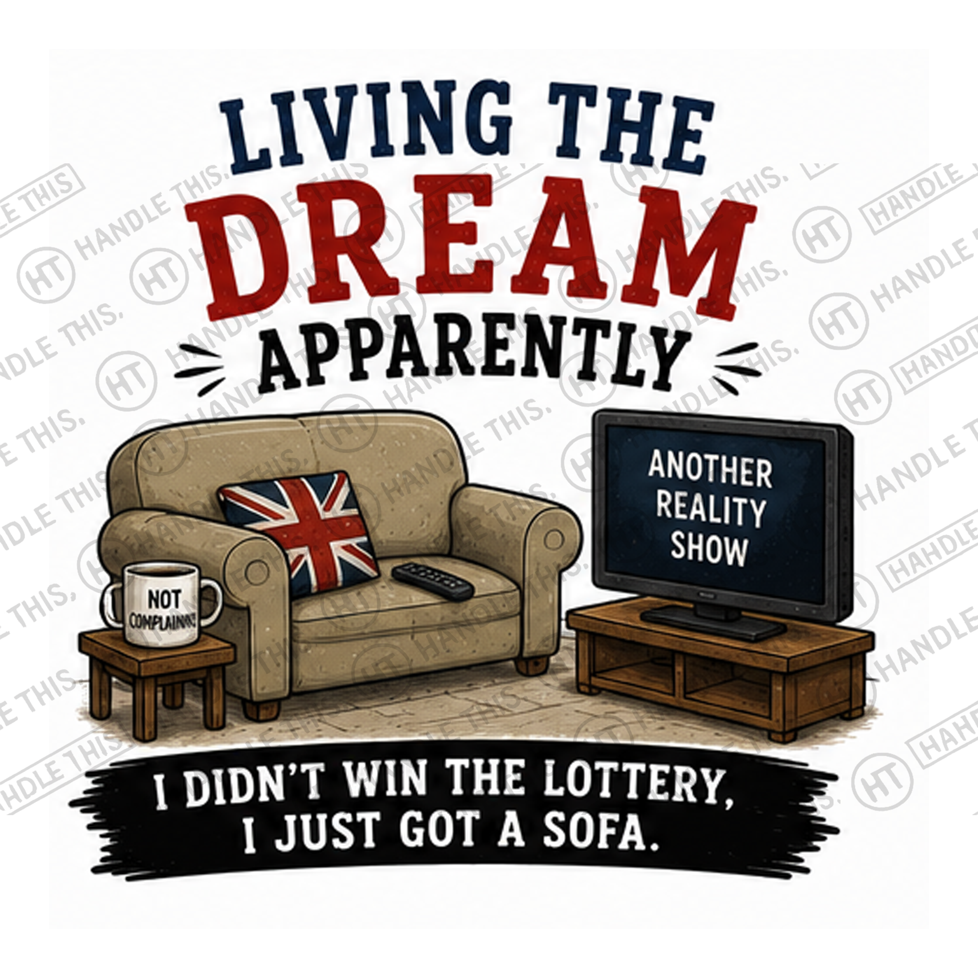 HT0111 Living The Dream Apparently watermarked artwork