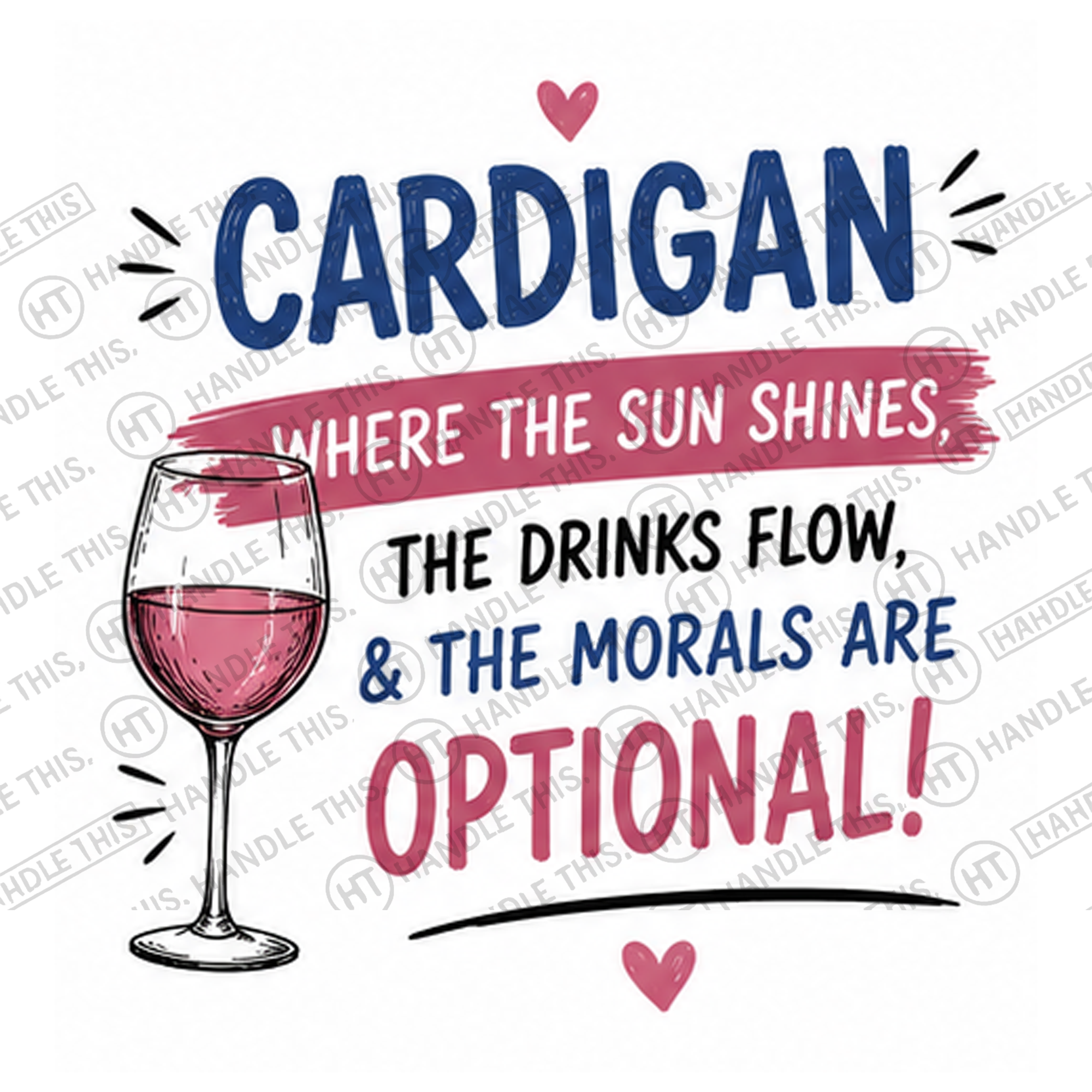HT1002 Cardigan Where The Sun Shines the Drinks Flow and the Morals Are Optional watermarked artwork