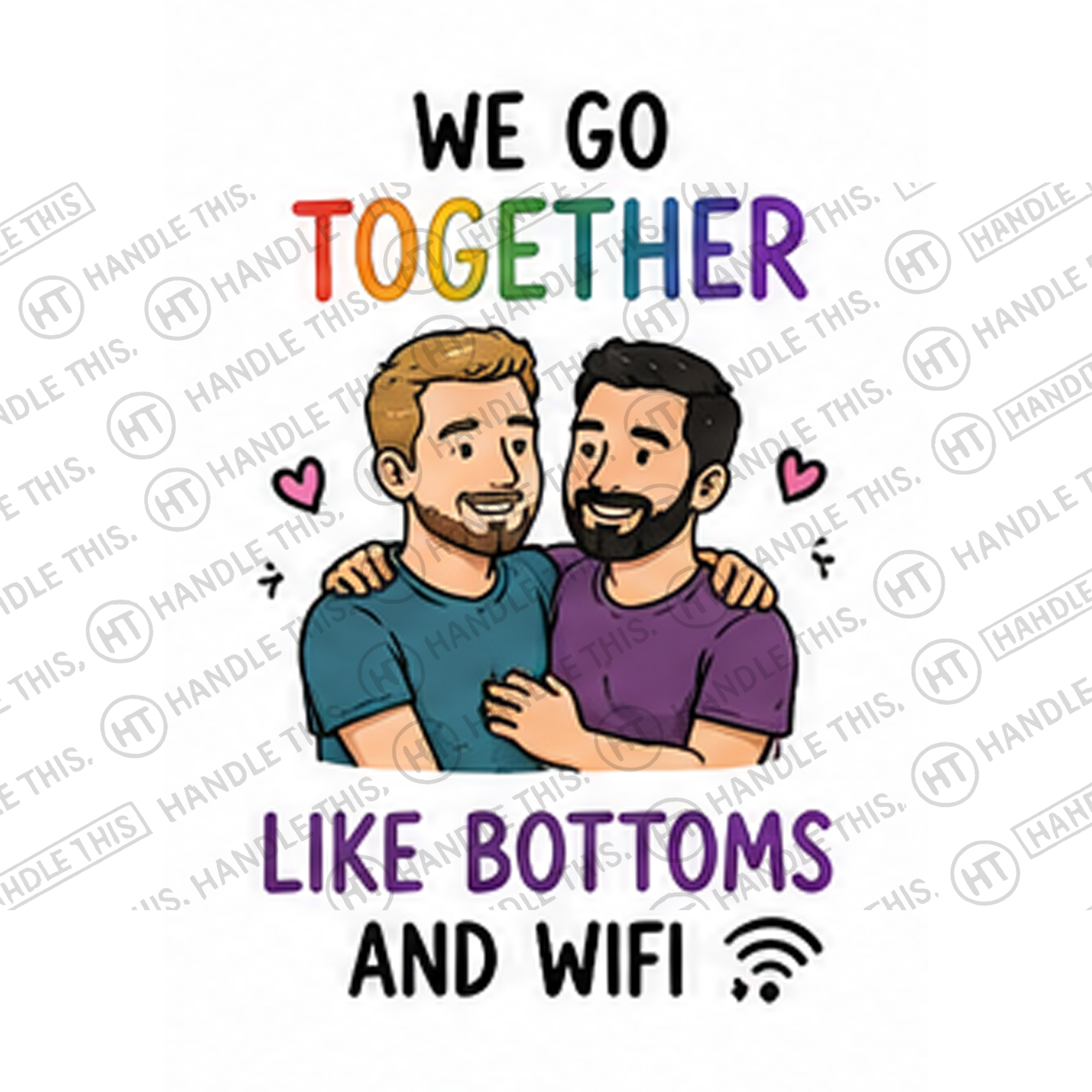 HT10029 We Go Together Like Bottoms and Wifi watermarked artwork