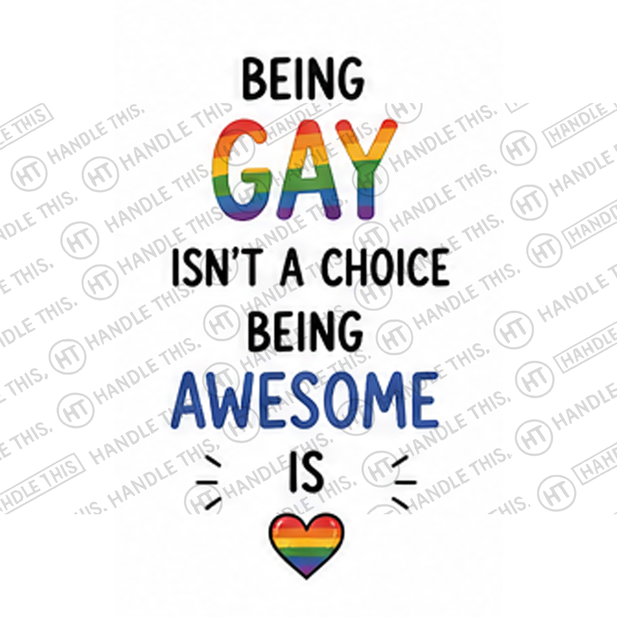 HT10040 Being Isn'T a Choice Being Awesome is watermarked artwork