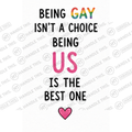 HT10058 Being Gay Isn'T a Choice Being Us is the Best One watermarked artwork