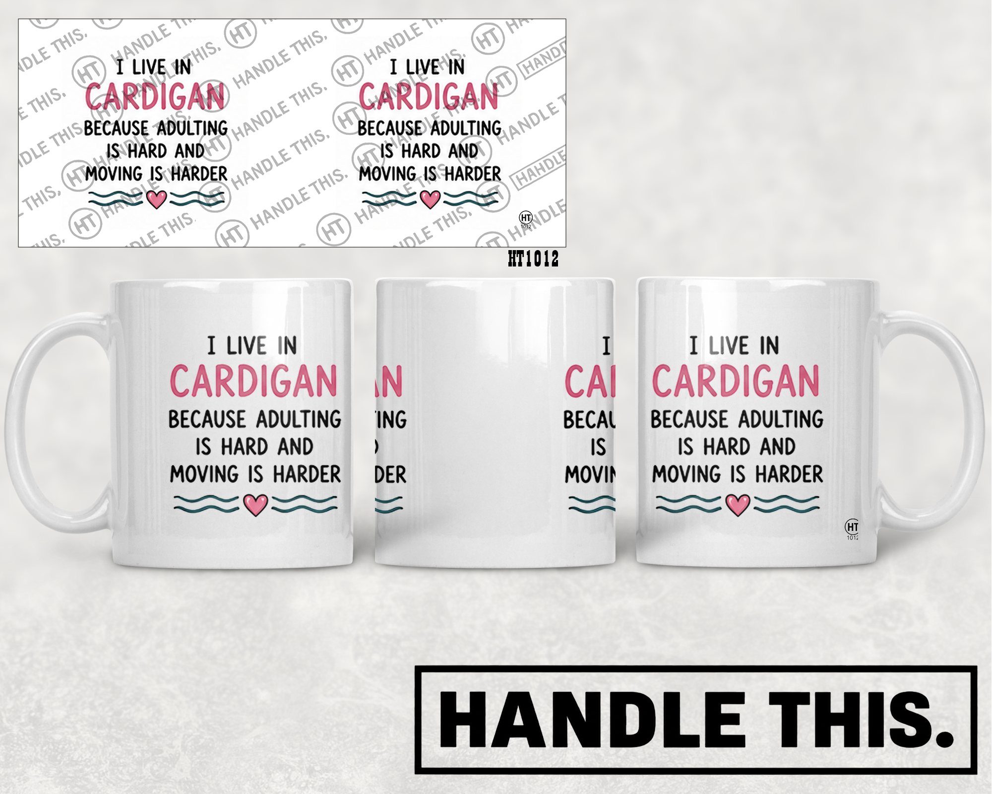 HT1012 I Live in Cardigan Because Adulting is Hard and Moving is Harder mug mockup
