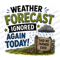 HT11006 Weather Forecast Ignored Again Today watermarked artwork