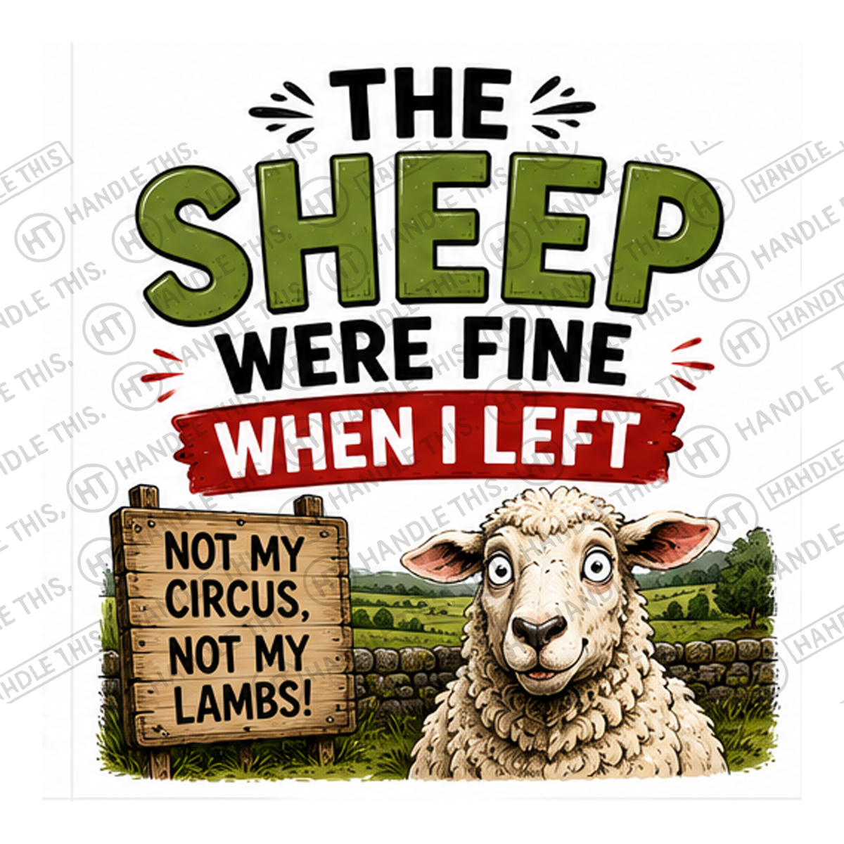 HT11012 The Sheep Were Fine When I Left watermarked artwork