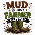 HT11016 Mud Is Just Farmer Glitter watermarked artwork