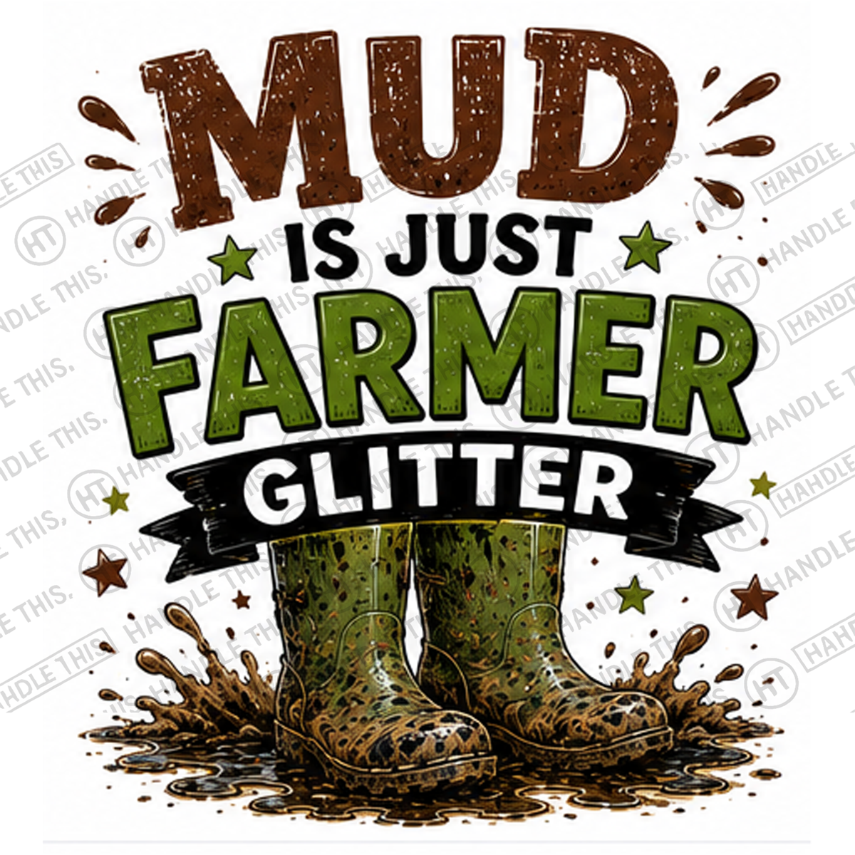 HT11016 Mud Is Just Farmer Glitter watermarked artwork