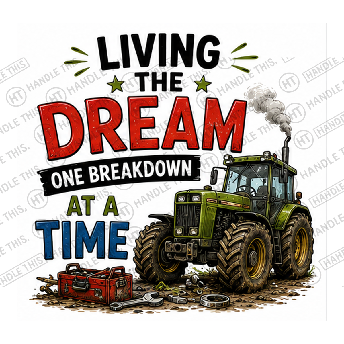 HT11025 Living The Dream One Breakdown At A Time watermarked artwork