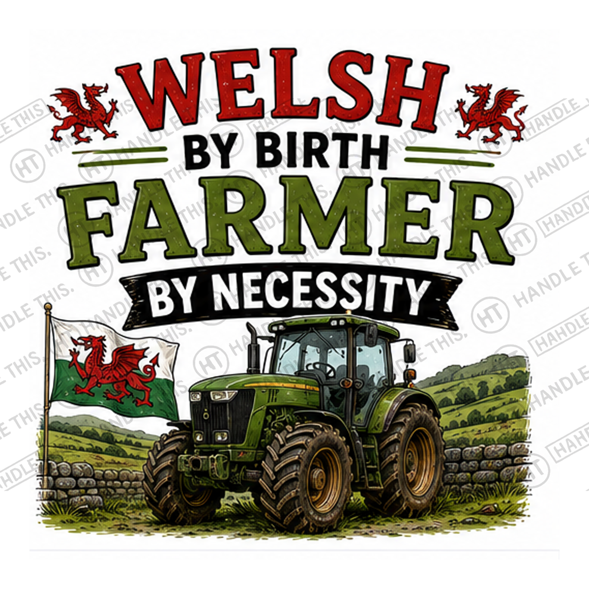 HT11027 Welsh By Birth Farmer By Necessity watermarked artwork
