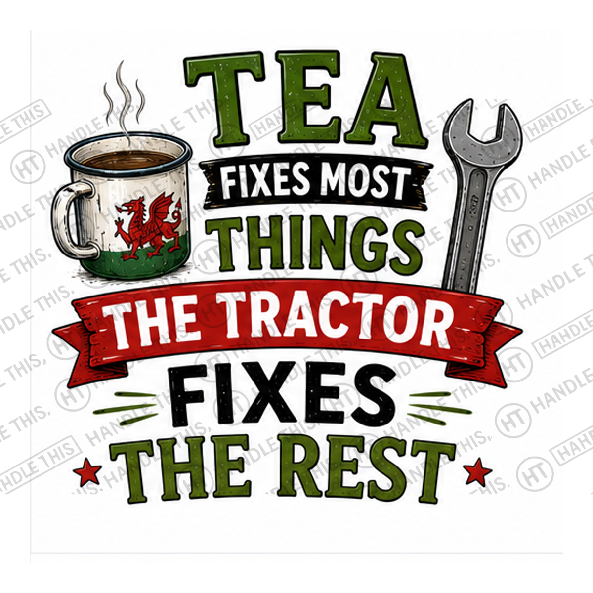 HT11028 Tea Fixes Most Things The Tractor Fixes The Rest watermarked artwork