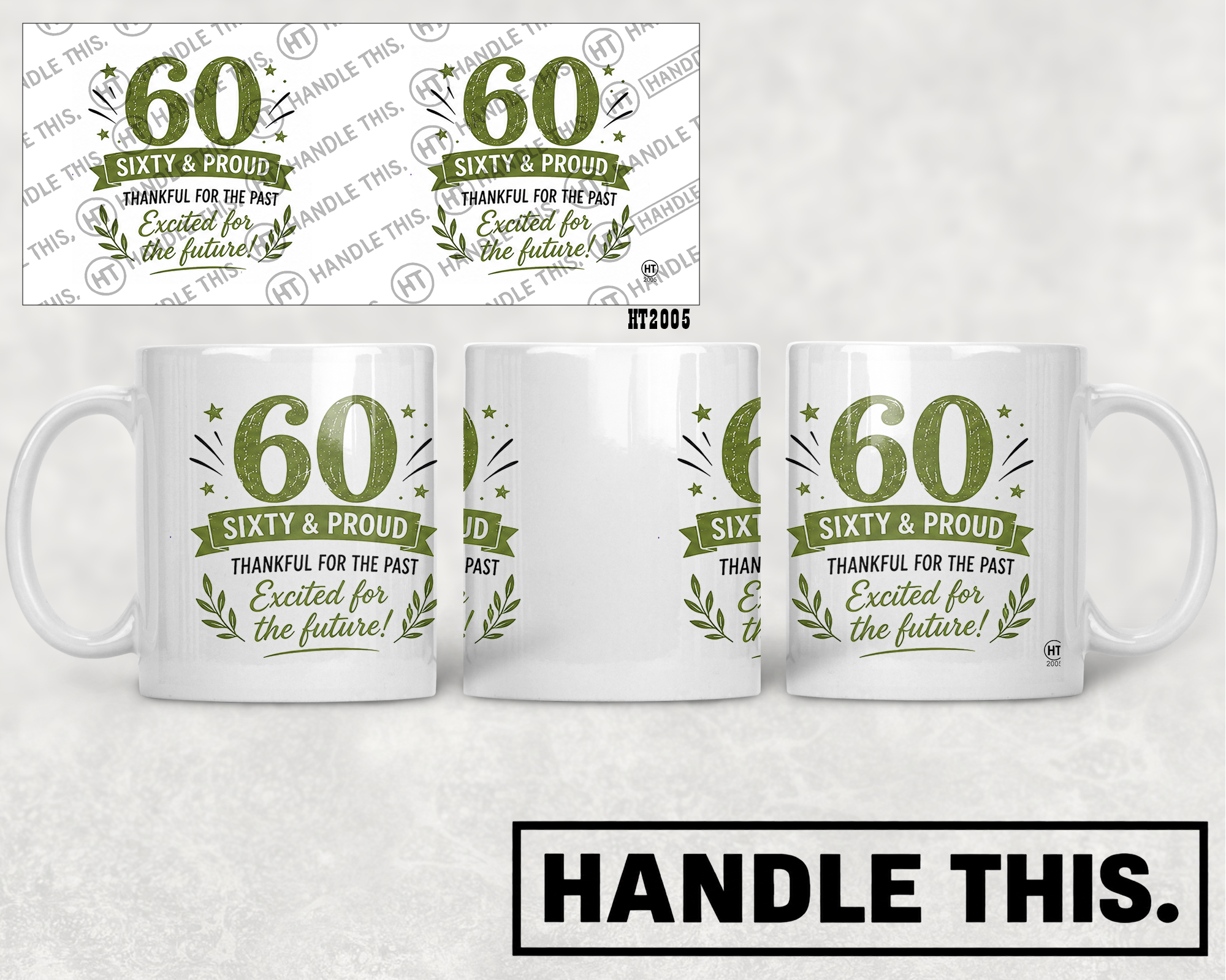 HT2005 60 Sixty and Proud Thankful for the Past Excited for the future! mug mockup
