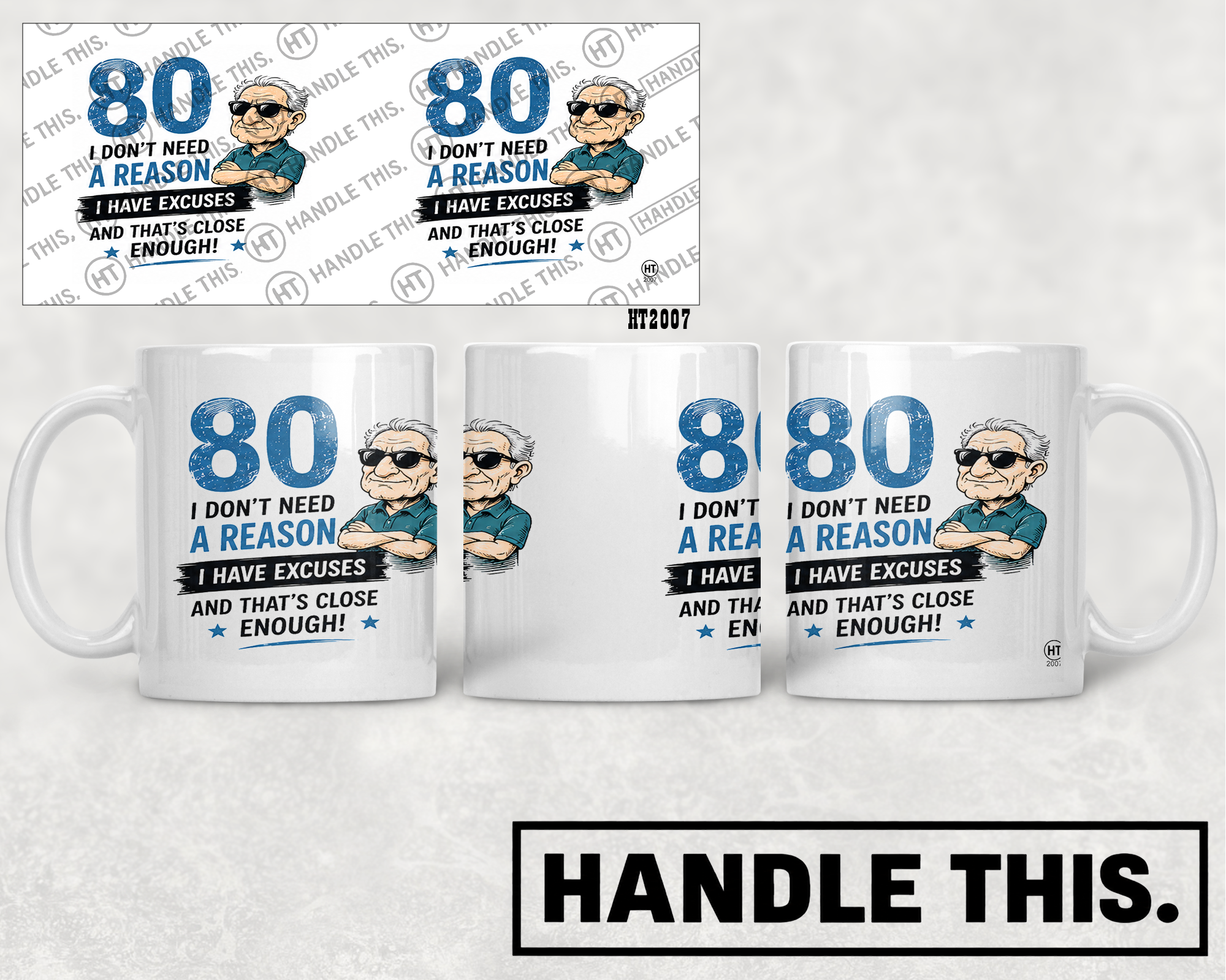 HT2007 80 I Don't Need a Reason I Have Excuses and That's Close Enough mug mockup