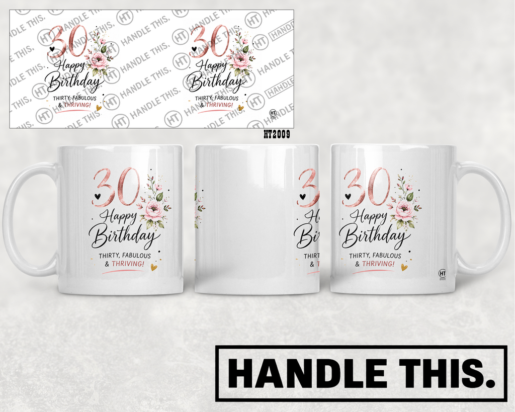 HT2009 30 Happy Birthday Thirty Fabulous Thriving mug mockup