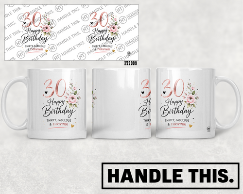 HT2009 30 Happy Birthday Thirty Fabulous Thriving mug mockup