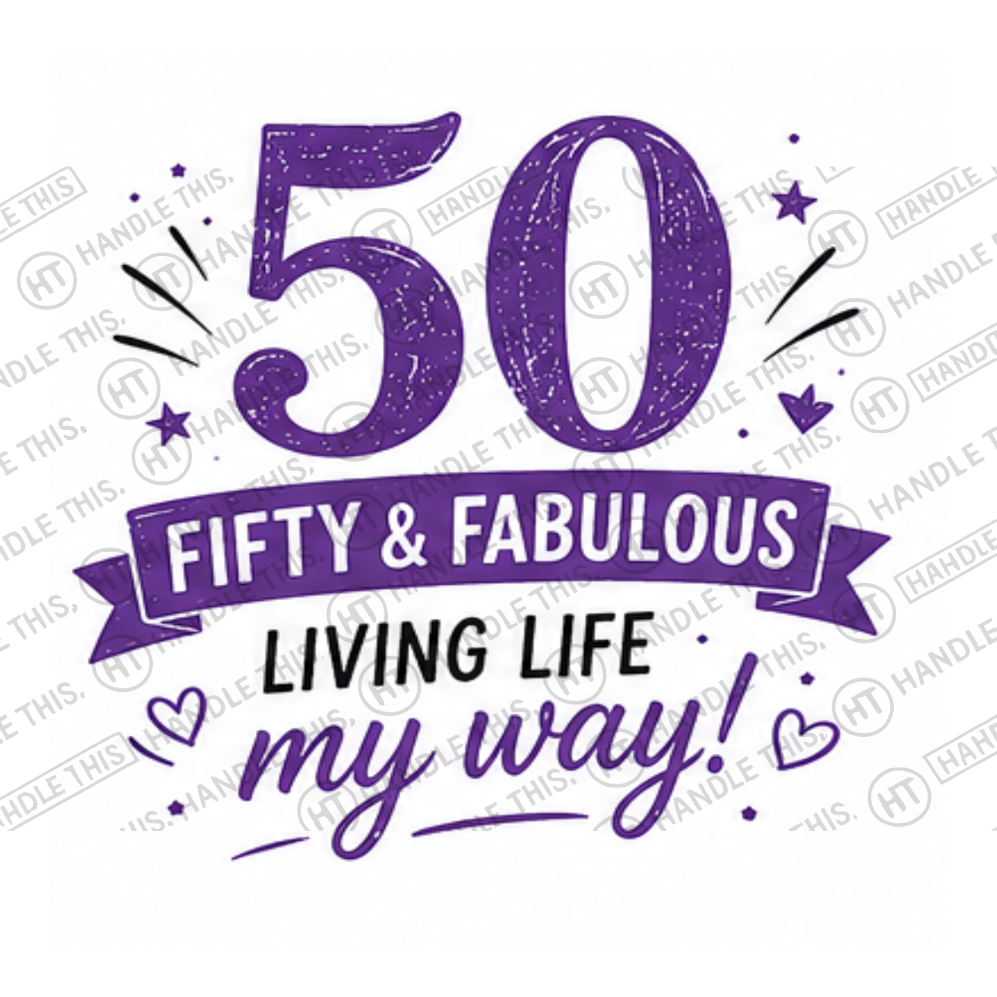 HT2010 50 Fifty and Fabulous Living Life My Way watermarked artwork