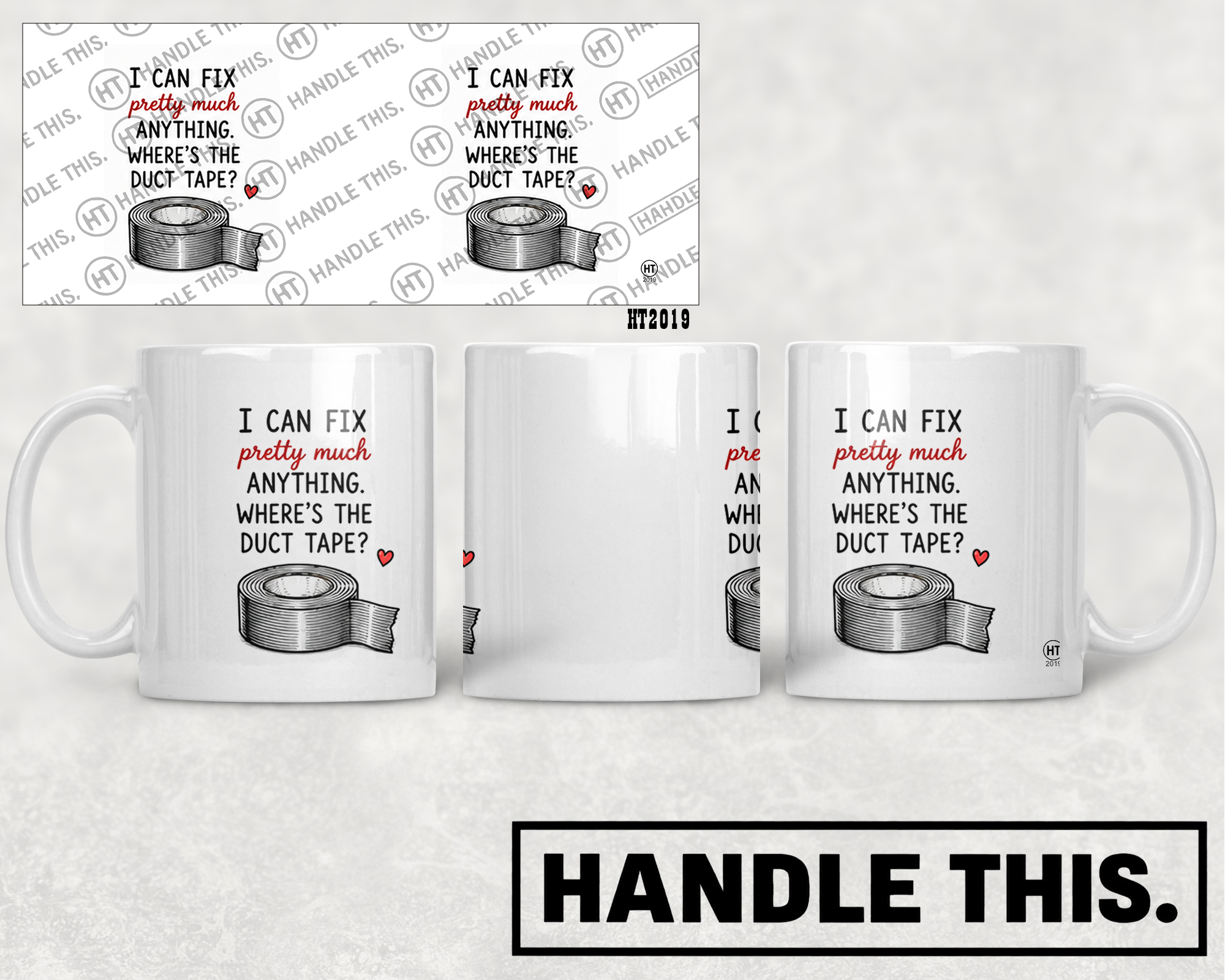 HT2019 I Can Fix Pretty Much Anything Where's the Duct Tape mug mockup