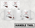 HT2024 If It's Not Broke I Will Still Fix mug mockup