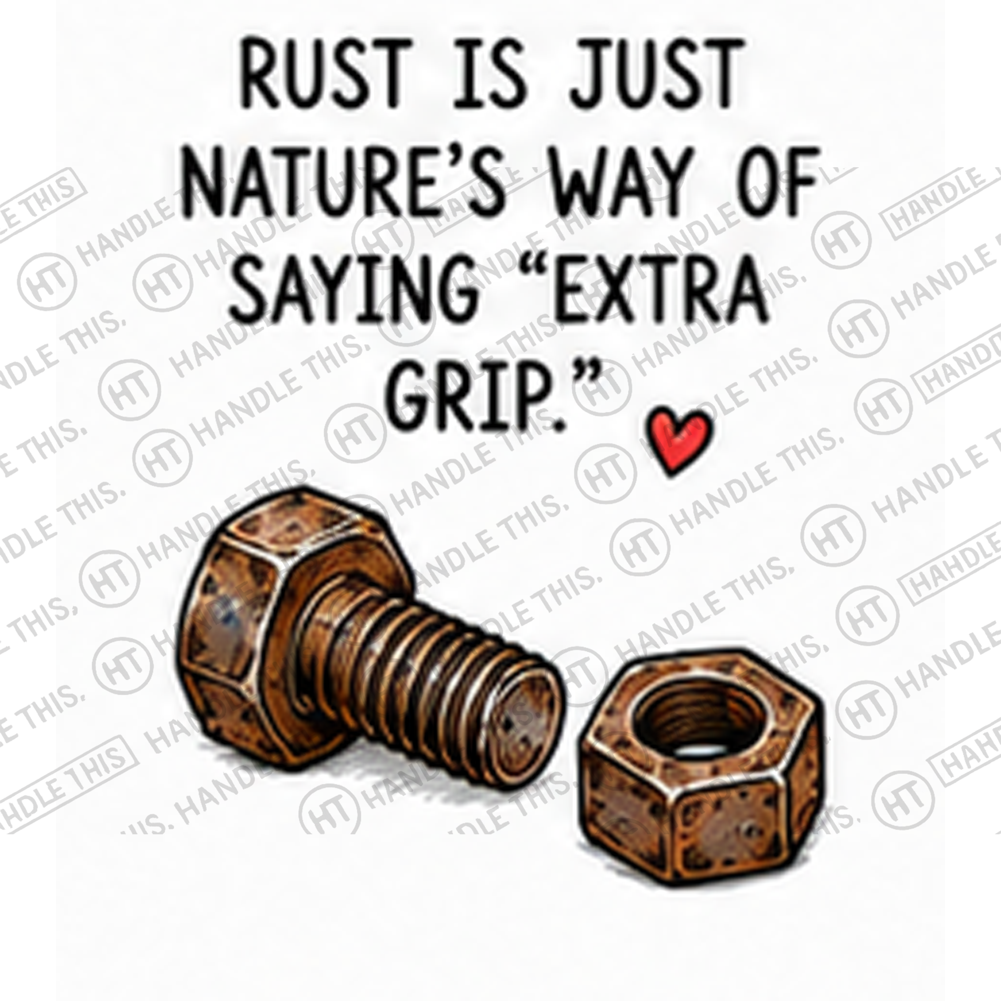 HT2029 Rust is Just Nature'S Way of Saying Extra Grip watermarked artwork